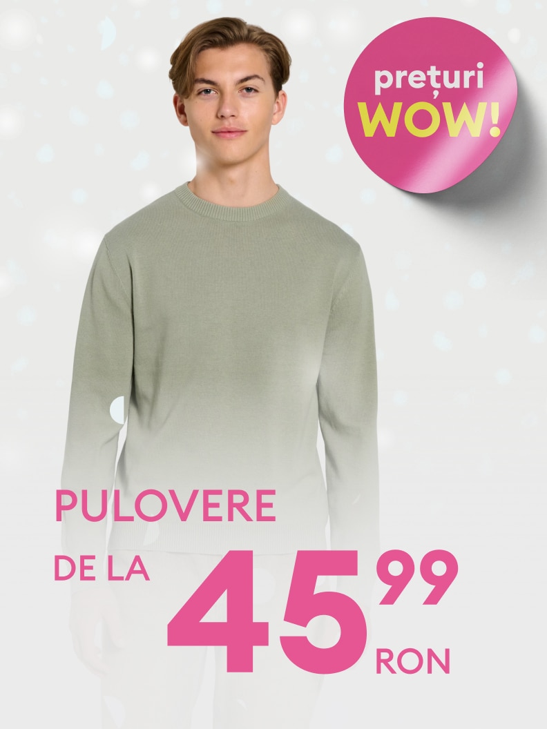 Pulovere disponibile de la prețul de 45,99 RON. Oferta promovată cu sloganul 