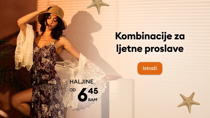 Promocija ženskih haljina za ljetne proslave po cijeni od 6,45 BAM uz inspiraciju za elegantne ljetne kombinacije
