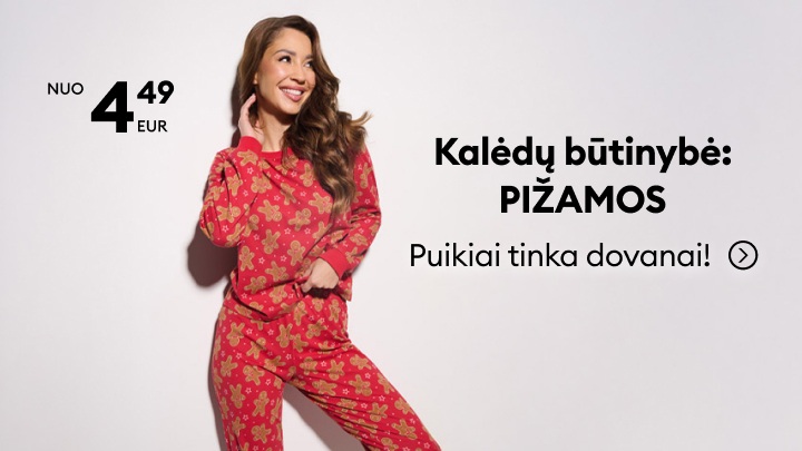 Kalėdų būtinybė – pižamos nuo 4.49 EUR. Puiki dovanos idėja šventiniam laikotarpiui! Šiltos ir patogios, skirtos jaukiems vakarams namuose. Šis pasiūlymas puikiai tiks tiems, kurie ieško praktiškos ir mielos dovanos artimiesiems. banner