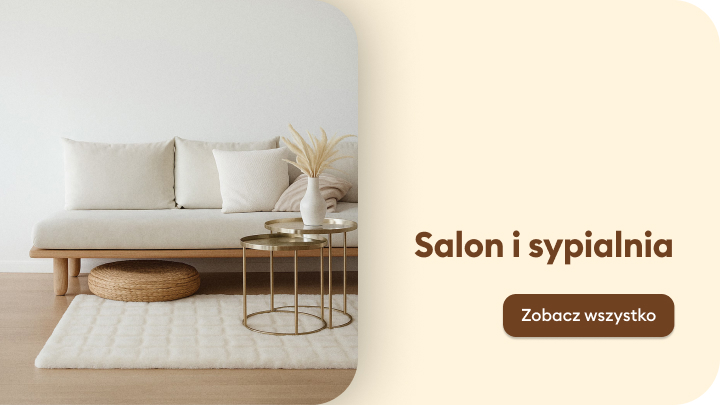 Nowoczesne, minimalistyczne wnętrze z sofą i stolikami w salonie. Obok tekst „Salon i sypialnia” oraz przycisk z napisem „Zobacz wszystko”, zapraszający do obejrzenia oferty związanej z wyposażeniem tych pomieszczeń.
