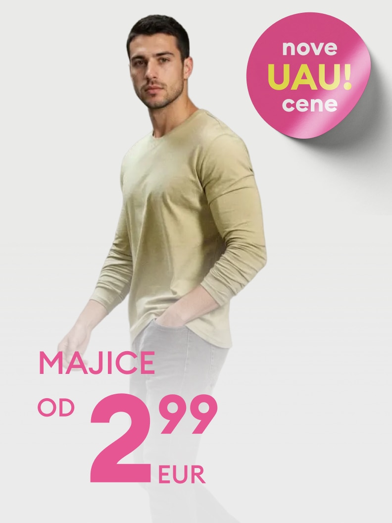Akcija majic po ugodnih cenah! Na sliki je napis "Majice od 2,99 EUR" in oznaka "Nove UAU cene". Promocija poudarja dostopne cene za modne majice. Idealna priložnost za osvežitev garderobe po nizkih cenah.
