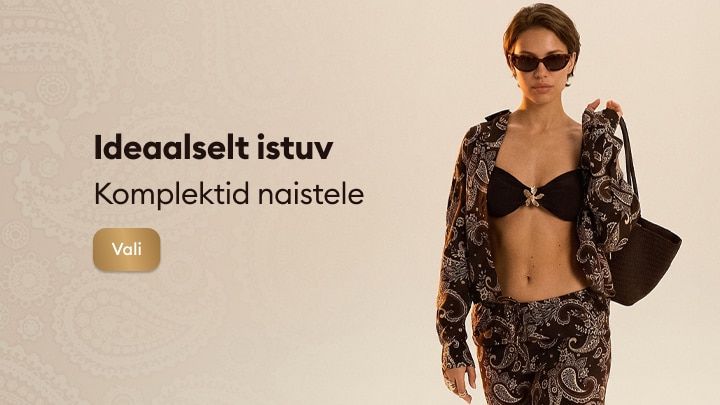 Reklaam tutvustab naistele mõeldud ideaalselt istuvaid komplekte ning suunab kasutajat sobivat komplekti valima igapäevaseks kandmiseks või puhkuseks.