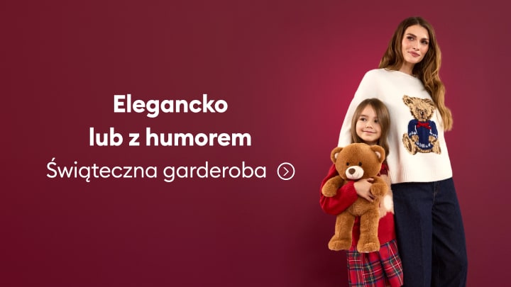 Promocja świątecznej garderoby dla kobiet i dzieci w eleganckim oraz zabawnym stylu.