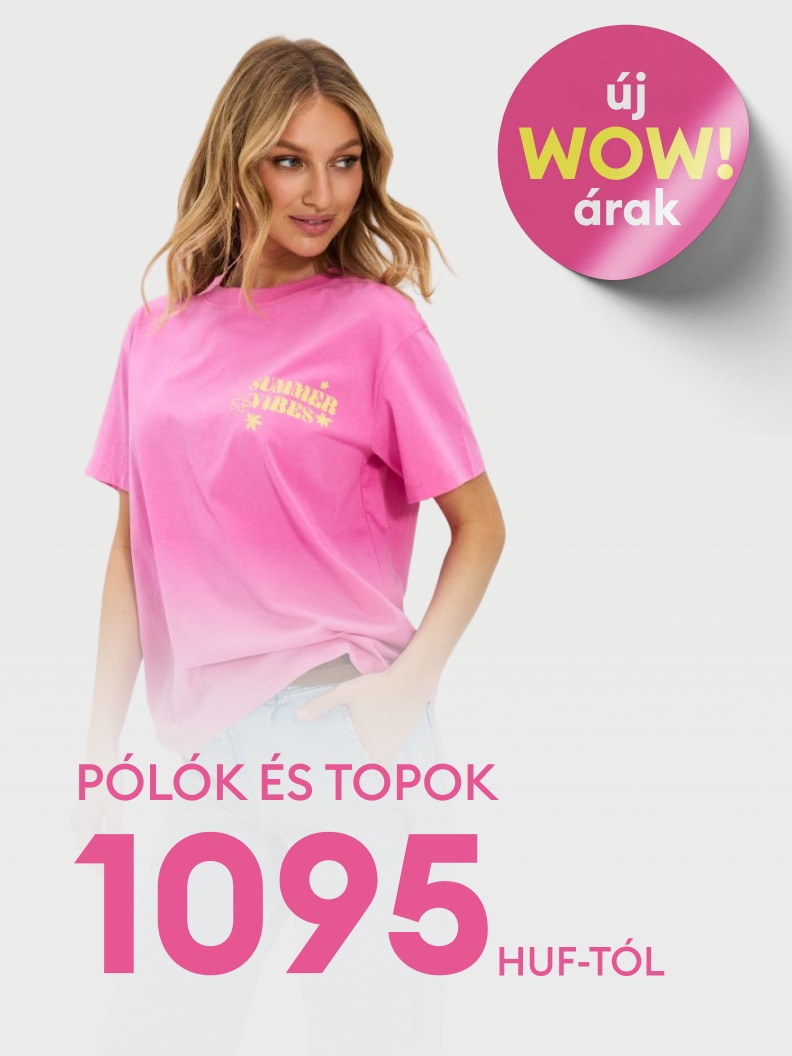 Női pólók és topok akciója új WOW árakkal, 1095 HUF-tól elérhető választékkal.