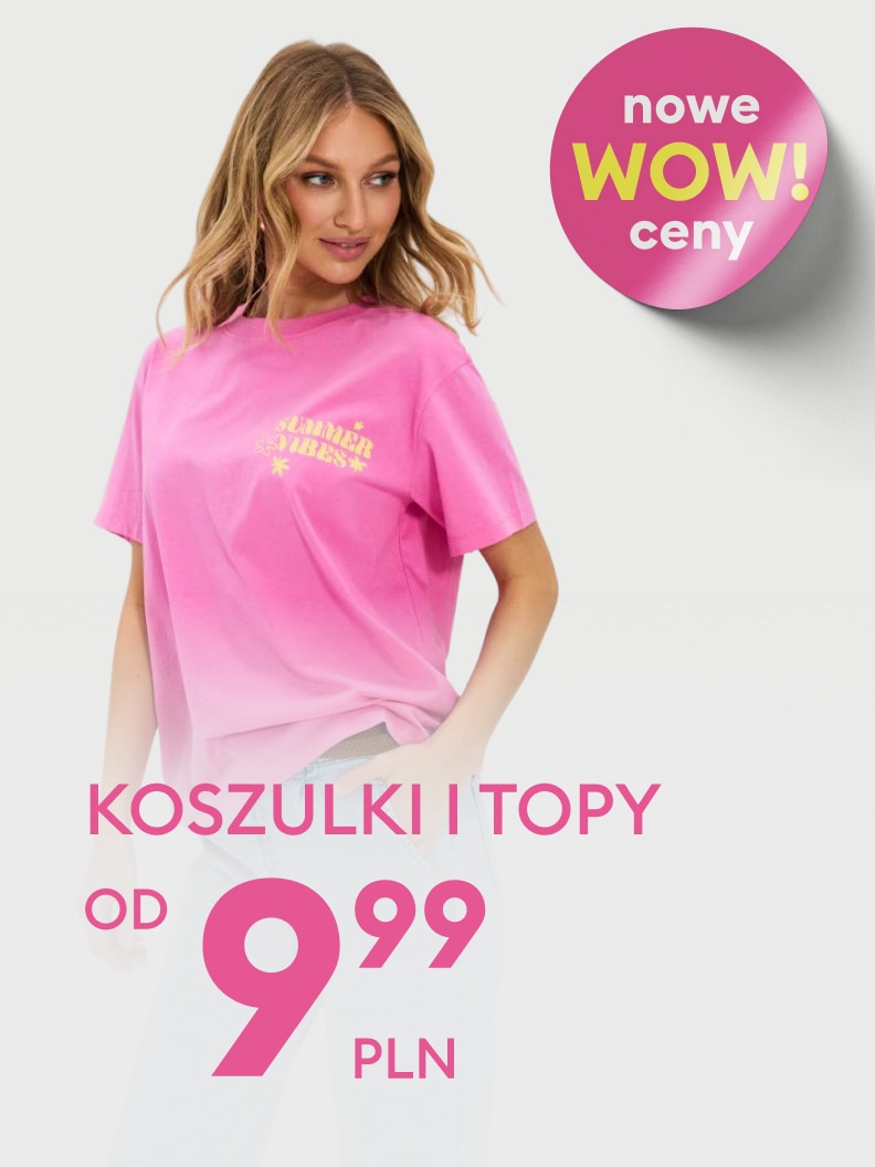 Promocja koszulek i topów damskich w obniżonej cenie, zachęta do zakupu od 9,99 zł.