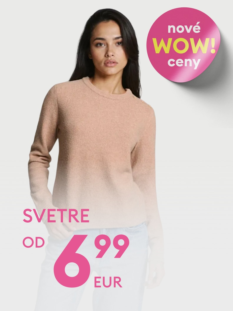 Svetre za nové WOW ceny už od 6,99 EUR. Skvelá ponuka módnych kúskov za výhodné ceny.