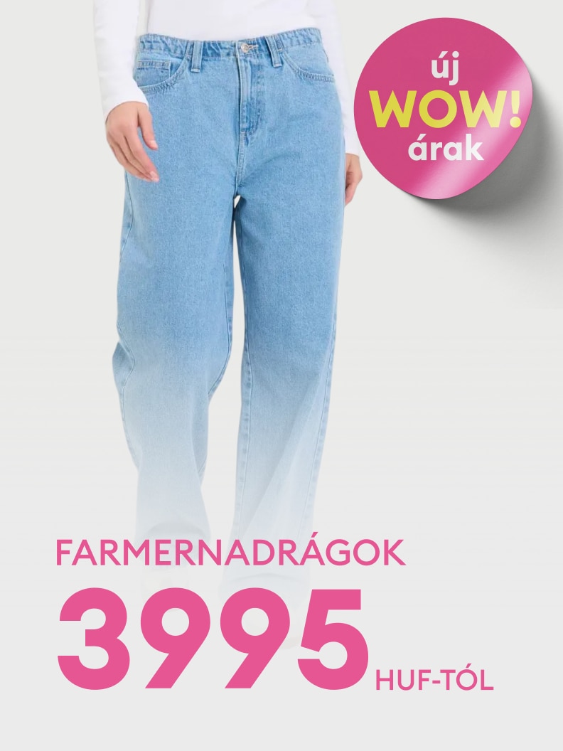 Promóciós ajánlat farmernadrágokra, kedvező induló árral, amely vásárlásra ösztönöz és az aktuális akciót kommunikál.