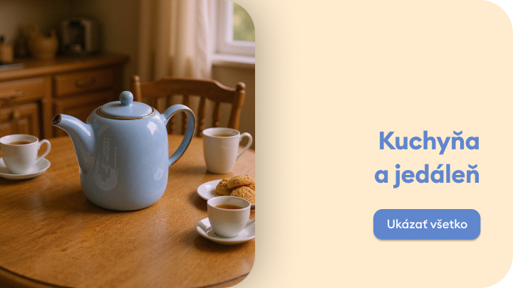 Na obrázku je stôl v kuchyni s modrou čajovou kanvicou, dvoma šálkami čaju a tanierikom s koláčikmi. Vedľa obrázka je text „Kuchyňa a jedáleň“ a tlačidlo „Ukázať všetko“. Obsah zameriava pozornosť na detaily kuchynského priestoru a jedálenského priestoru.
