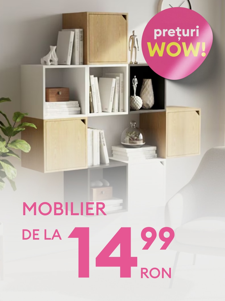 Promoție la mobilier pentru locuință, cu prețuri avantajoase, începând de la 14,99 RON.