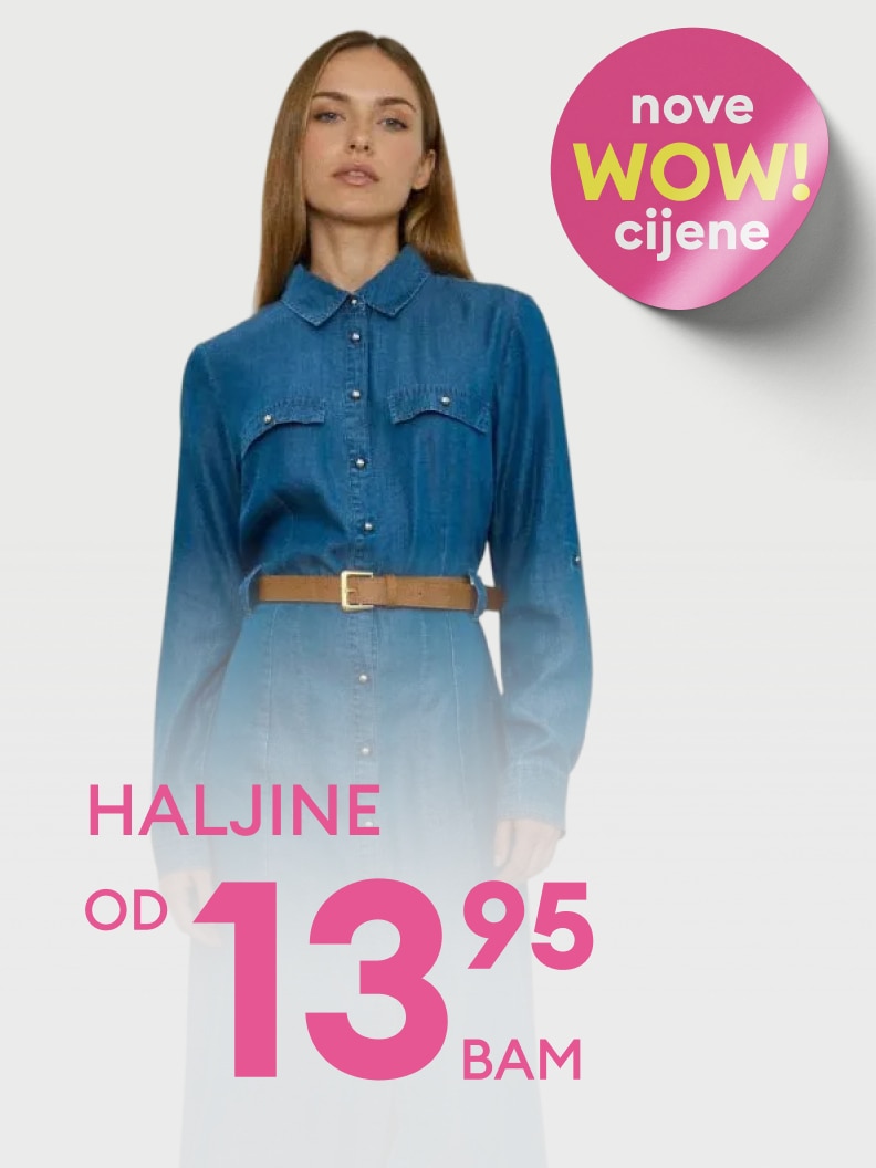 Haljine po početnoj cijeni od 13,95 BAM. Posebna ponuda označena sloganom "nove WOW cijene".