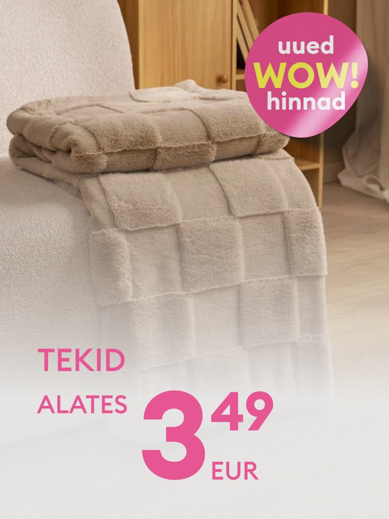 Pleedid alates 3,49 eurost. Kampaaniahinnad uute, pehmete ja soojade tekkide ostmiseks. Ideaalne valik koduse hubasuse lisamiseks.