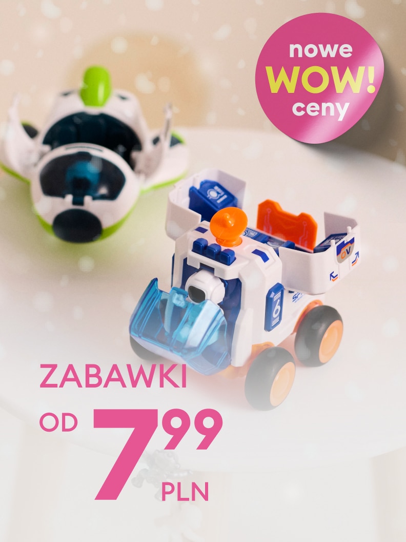 Promocja na zabawki. Ceny zaczynają się już od 7,99 złotych. Widoczne są modele, takie jak samochodzik z ruchomą łyżką oraz pojazd kosmiczny. Oferta wyróżnia się hasłem „Nowe WOW ceny”. Idealna okazja na niezwykle atrakcyjne zakupy dla dzieci.