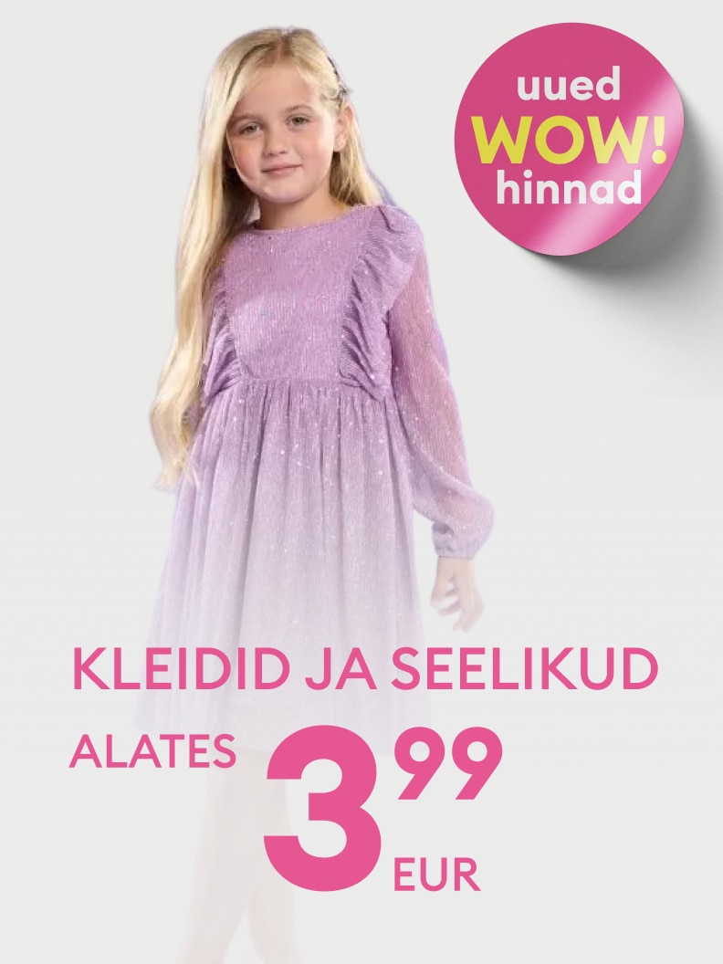 Uued soodsad hinnad! Kleidid ja seelikud alates 3,99 eurost. Suurepärane pakkumine väikesele fashionistale.