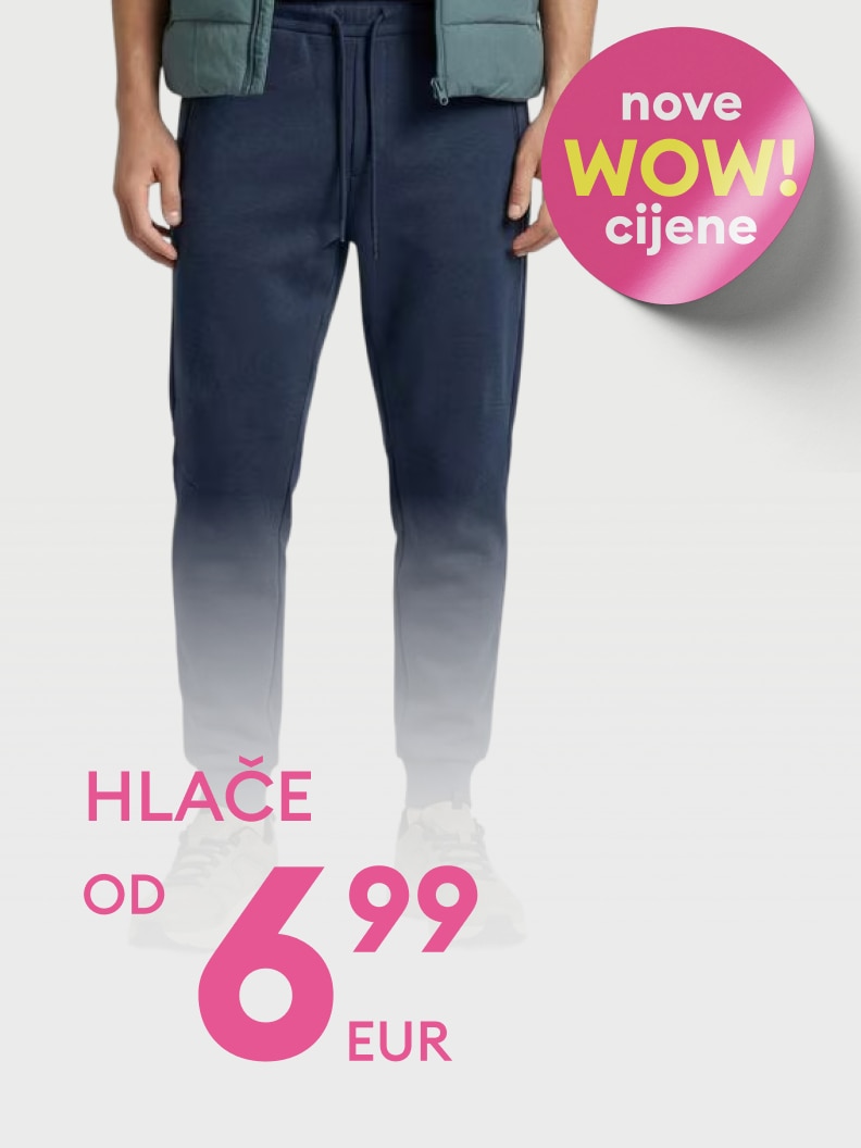 Promotivna poruka o posebnoj ponudi hlača s početnom cijenom od 6,99 EUR.