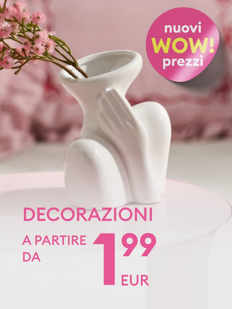 Promozione su decorazioni per la casa con nuovi prezzi convenienti, con articoli disponibili a partire da 1,99 euro.