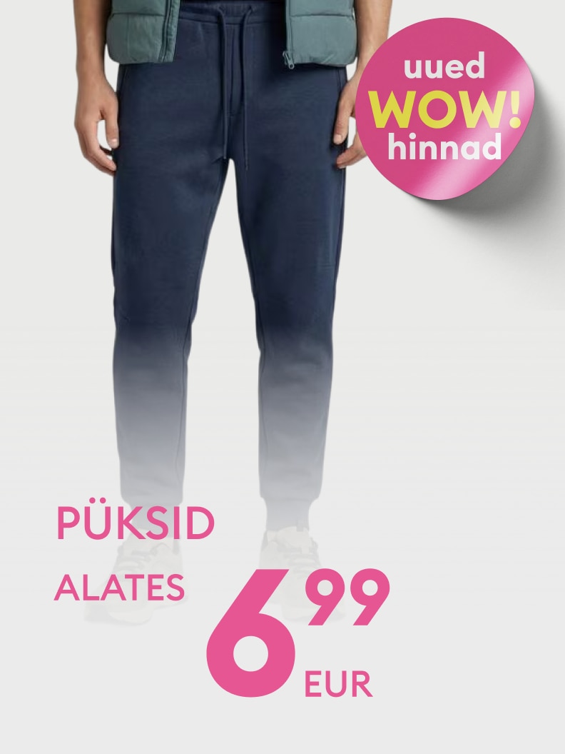 Reklaam pükste sooduspakkumisele, teavitades väga madalast alghinnast 6,99 eurot ja erilisest kampaaniahinnast.