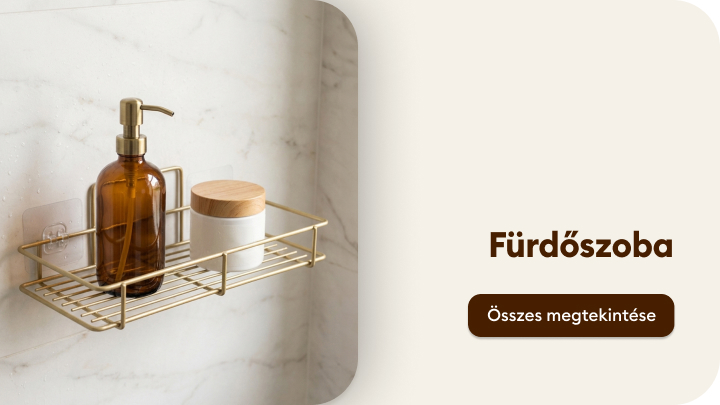 Hivatkozás a fürdőszobai termékkategóriához, a mindennapi tisztálkodási kiegészítők és tárolási megoldások böngészéséhez.