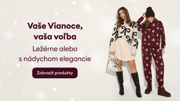 Vaše Vianoce, vaša voľba. Ležérne oblečenie alebo štýl s nádychom elegancie pre sviatočné chvíle. Tlačidlo s textom "Zobraziť produkty" umožňuje prehliadanie ponuky produktov.