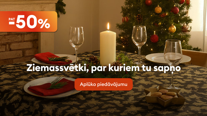 Ziemassvētku noskaņa: Svētku vakariņu galds ar dekorācijām, sveci centrā un egli fonā. Piedāvājums par 50% lētāk. Teksts aicina apskatīt piedāvājumu, lai iepriecinātu svētkos.