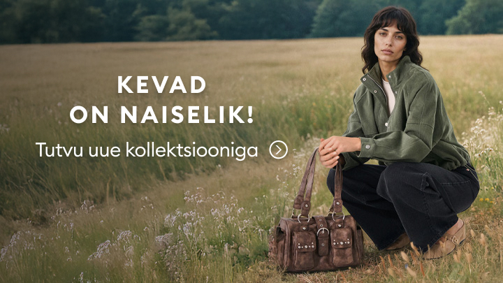 Kevadkollektsiooni reklaampilt. Tekst “Kevad on naiselik! Tutvu uue kollektsiooniga”. Pildil on pruun käekott, loodustaust ja viide kollektsiooniga tutvumiseks. Reklaam kutsub avastama kevadist moevalikut.