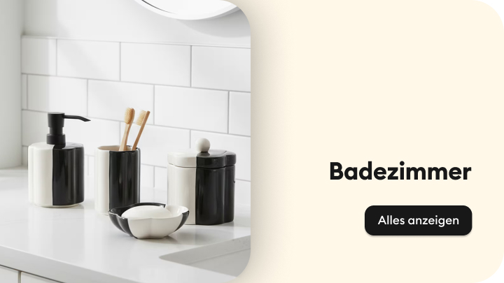 Link zur Kategorie Badezimmer, um Badaccessoires und Produkte für die tägliche Pflege zu entdecken.