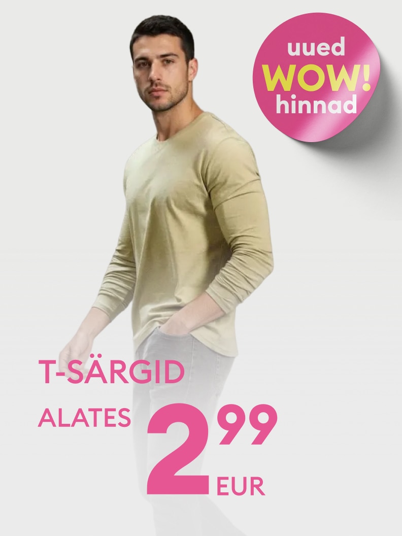 Uued sooduspakkumised! T-särgid alates 2,99 eurost.
