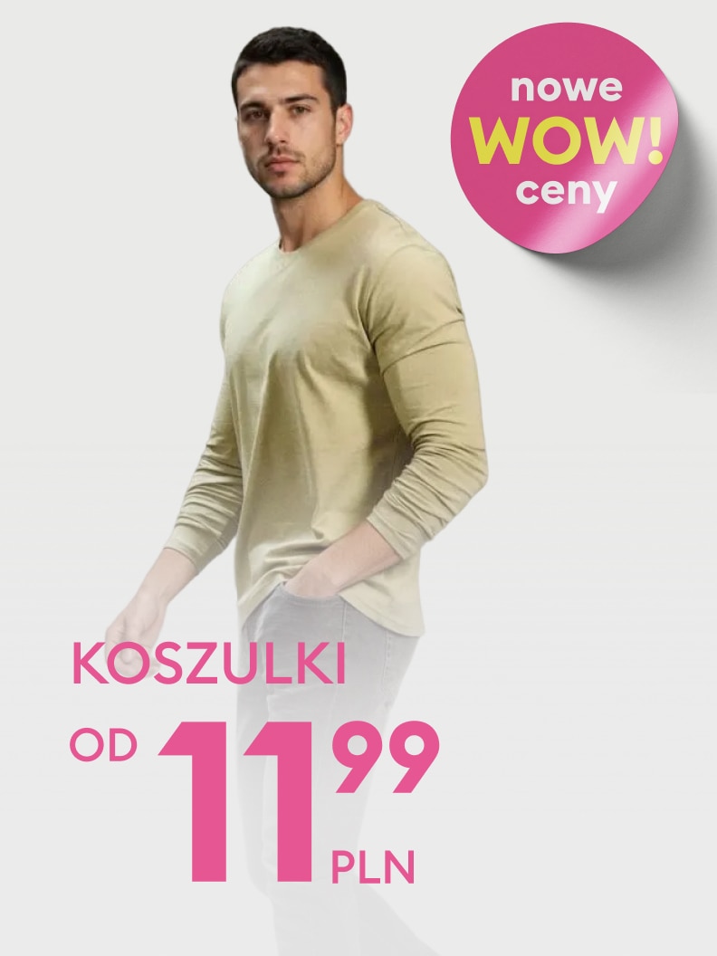Koszulki w promocyjnej cenie od 11,99 zł. Oferta z oznaczeniem "nowe WOW ceny", atrakcyjne ceny na modne ubrania.