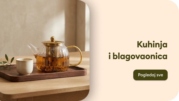 Ponuda proizvoda za kuhinju i blagovaonicu uz čajnik i šalicu za posluživanje toplih napitaka