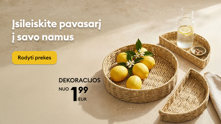 Pavasarinė namų dekoracijų pasiūla, skatinanti atnaujinti namų erdves ir apsipirkti dekoracijomis už kainą nuo 1,99 EUR.