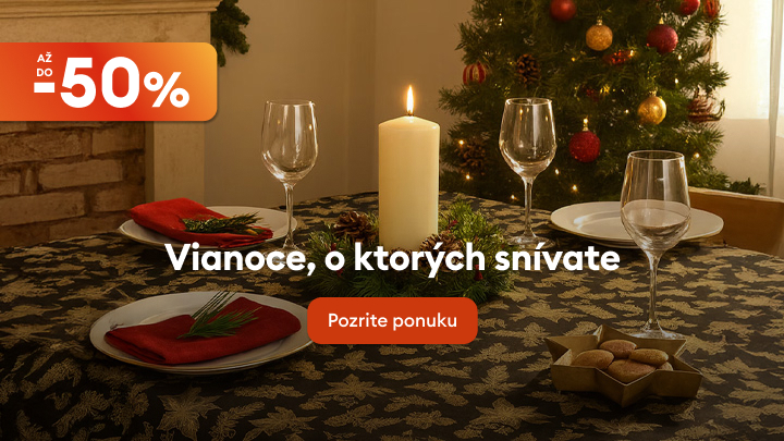 Štedrovečerný stôl je krásne prestretý s vianočným stromčekom v pozadí. Na obrázku je text: „Vianoce, o ktorých snívate“ a oznámenie o zľave až do 50 %. Nižšie je tlačidlo s nápisom „Pozrite ponuku“. Reklama na vianočné akcie a dekorácie.