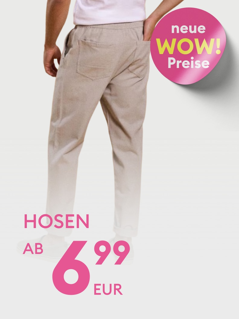 Werbebild zur Bewerbung von Hosen mit stark reduzierten Preisen und aktuellen Sonderangeboten im Sortiment.
