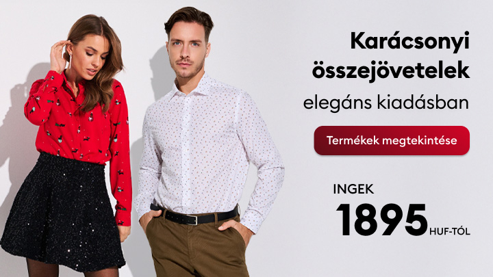 Karácsonyi összejövetelek elegáns kiadásban. Férfi ingek 1895 forinttól kaphatók. Gomb a termékek megtekintéséhez. banner