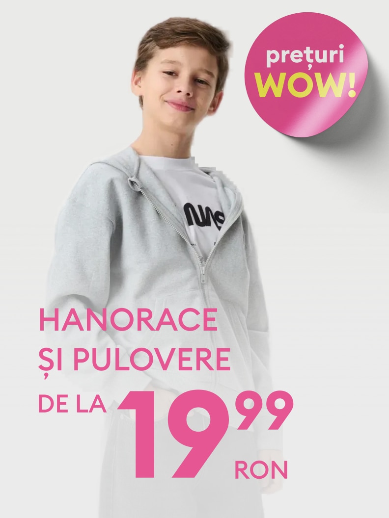 Hanorace și pulovere disponibile în ofertă specială, la prețuri începând de la 19,99 RON. Banner promovat sub sloganul „Prețuri WOW!”. Ideal pentru cei care caută îmbrăcăminte confortabilă și accesibilă.
