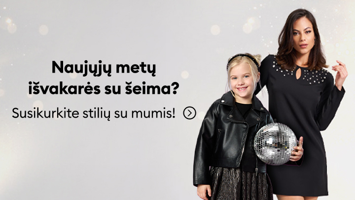 Naujųjų metų išvakarės su šeima? Sužinokite, kaip susikurti stilingą įvaizdį kartu su mumis ir pasiruoškite ypatingam vakarui!