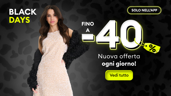 Black Days: sconti fino al 40%. Offerte esclusive disponibili ogni giorno solo tramite app. Scopri tutte le promozioni cliccando sul pulsante 