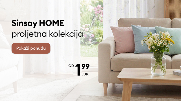 Promocija proljetne kolekcije za dom brenda Sinsay s naglaskom na sezonsko uređenje interijera i početne cijene od 1,99 EUR.