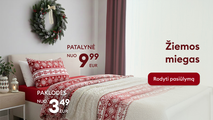 Patalynė ir paklodės žiemos sezonui. Patalynės kainos nuo 9,99 € ir paklodžių kainos nuo 3,49 €. Jaukus ir šiltas miegas jūsų namuose. Rodyti žiemos pasiūlymą. banner