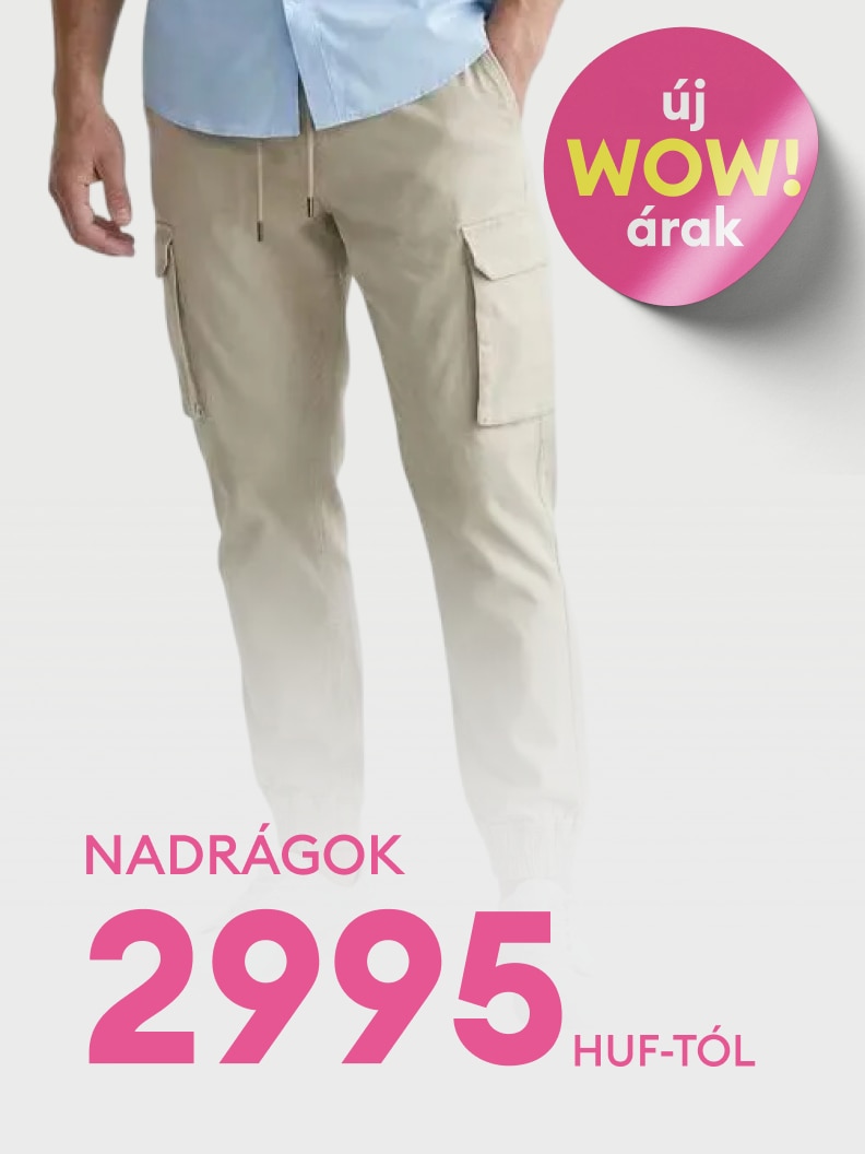 Új akciók! Nadrágok már 2995 forintos ártól elérhetők. Kényelmes és praktikus fazonban, oldalzsebekkel. További információért látogasson el weboldalunkra vagy üzletünkbe. Ne hagyja ki az aktuális ajánlatokat, amelyek korlátozott ideig érvényesek!
