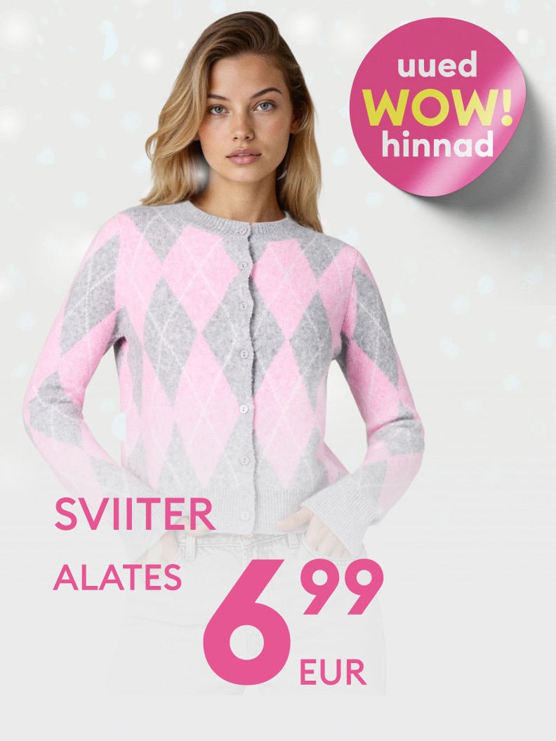 Sviiter alates 6,99 eurot. Tekst reklaamib uute ja soodsate hindadega rõivaid, rõhutades pakkumist.