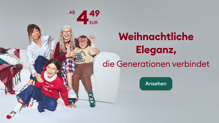 Weihnachtliche Eleganz für die ganze Familie ab 4,49 Euro. Entdecken Sie festliche Mode, die Generationen verbindet. Jetzt ansehen und zusammen stilvoll Weihnachten feiern. banner