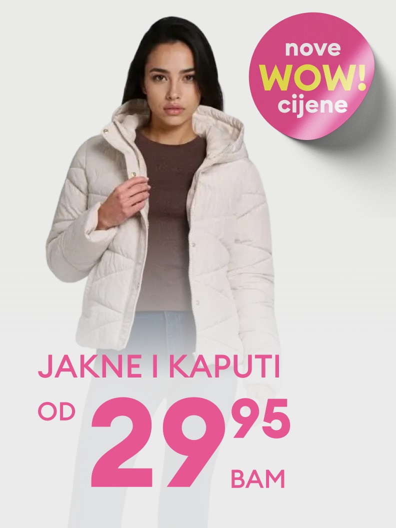 Jakne i kaputi dostupni po cijeni već od 29,95 BAM. Ponuda uključuje nove WOW cijene.