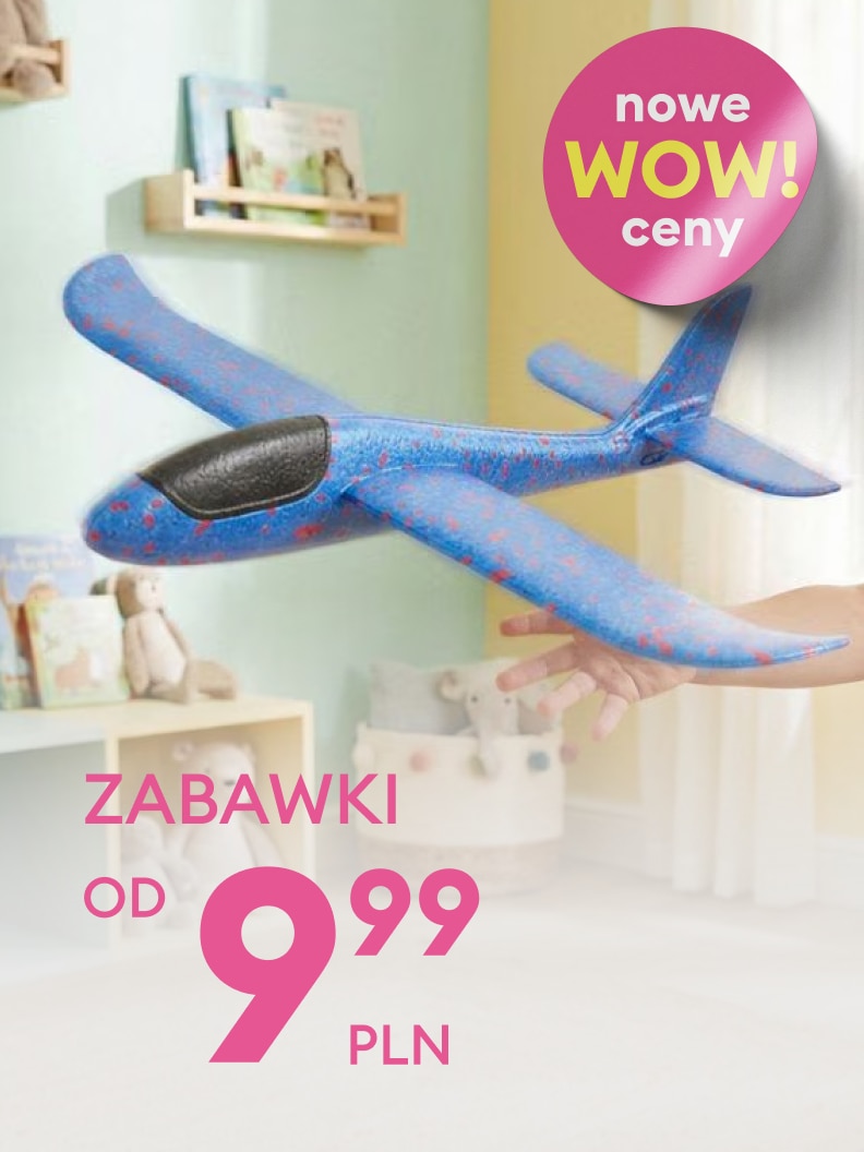 Reklama promocyjna zabawek dla dzieci, informująca o nowych obniżonych cenach oraz ofercie rozpoczynającej się od 9,99 zł.