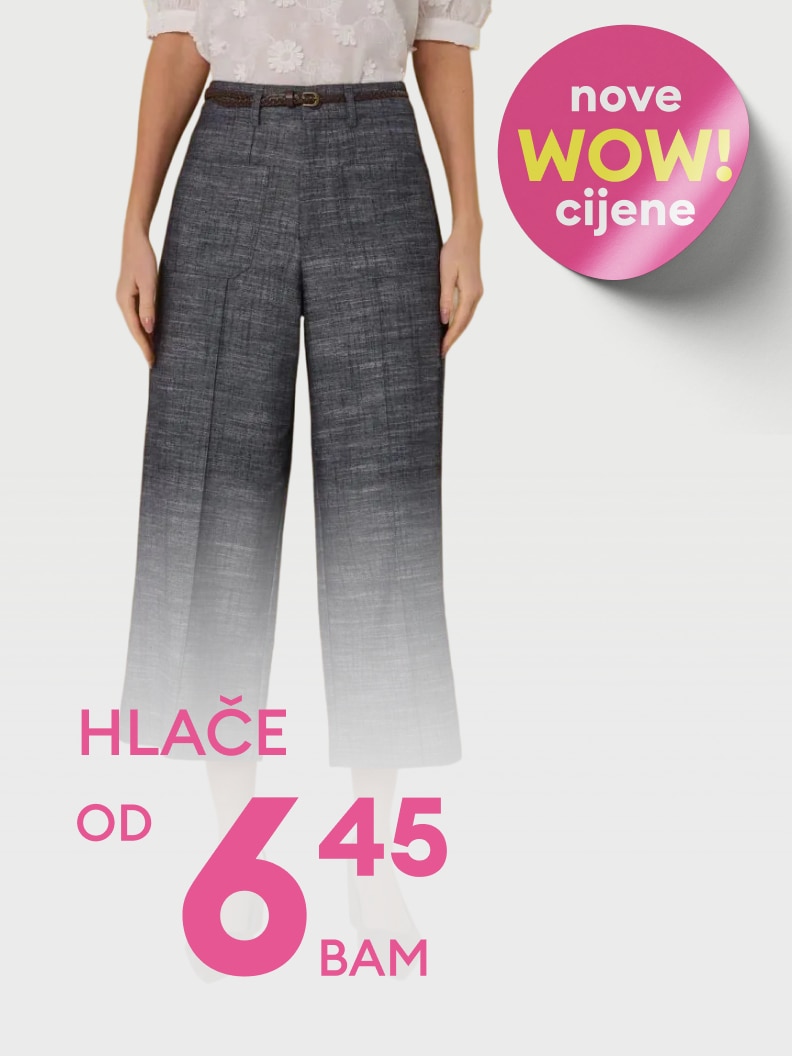 Promotivna ponuda hlača s početnom cijenom od 6,45 BAM, naglašava snižene nove cijene u prodaji.