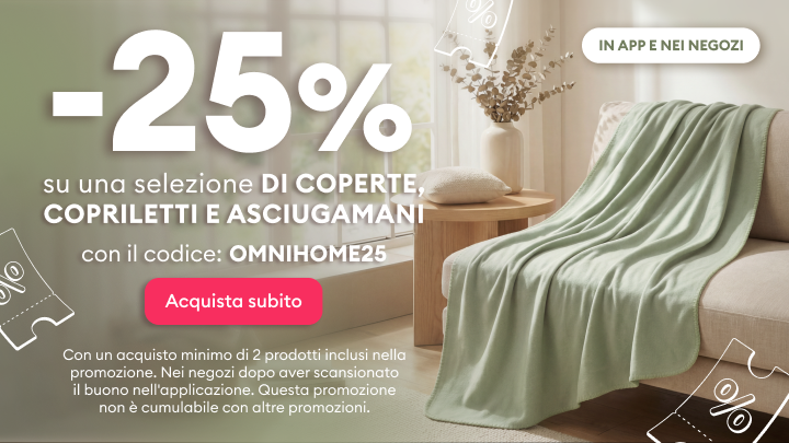 Promozione con sconto del 25% su una selezione di coperte, copriletti e asciugamani, valido in app e nei negozi utilizzando il codice promozionale indicato.