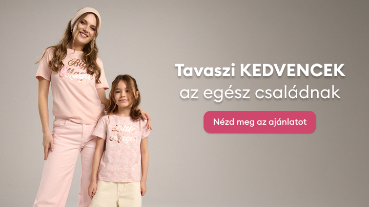 Tavaszi ruházati ajánlat népszerűsítése az egész család számára, összehangolt felnőtt és gyermek öltözékkel, vásárlásra ösztönző üzenettel.