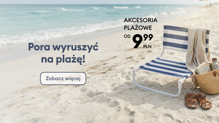 Promocja zachęcająca do zakupu akcesoriów plażowych i sprawdzenia oferty, z informacją o dostępnych produktach od 9,99 zł i wezwaniem do zapoznania się z asortymentem.