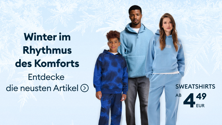 Winterkollektion mit bequemen Sweatshirts für die ganze Familie. Entdecke die neuesten Artikel ab 4,49 Euro. Perfekt für gemütliche Wintertage.