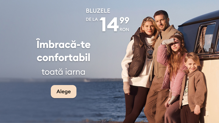 Îmbracă-te confortabil toată iarna cu bluze începând de la 14,99 RON. Descoperă opțiuni potrivite pentru toate gusturile și bucură-te de căldură și stil în sezonul rece. Apasă pe „Alege” pentru mai multe detalii și selecții disponibile. banner