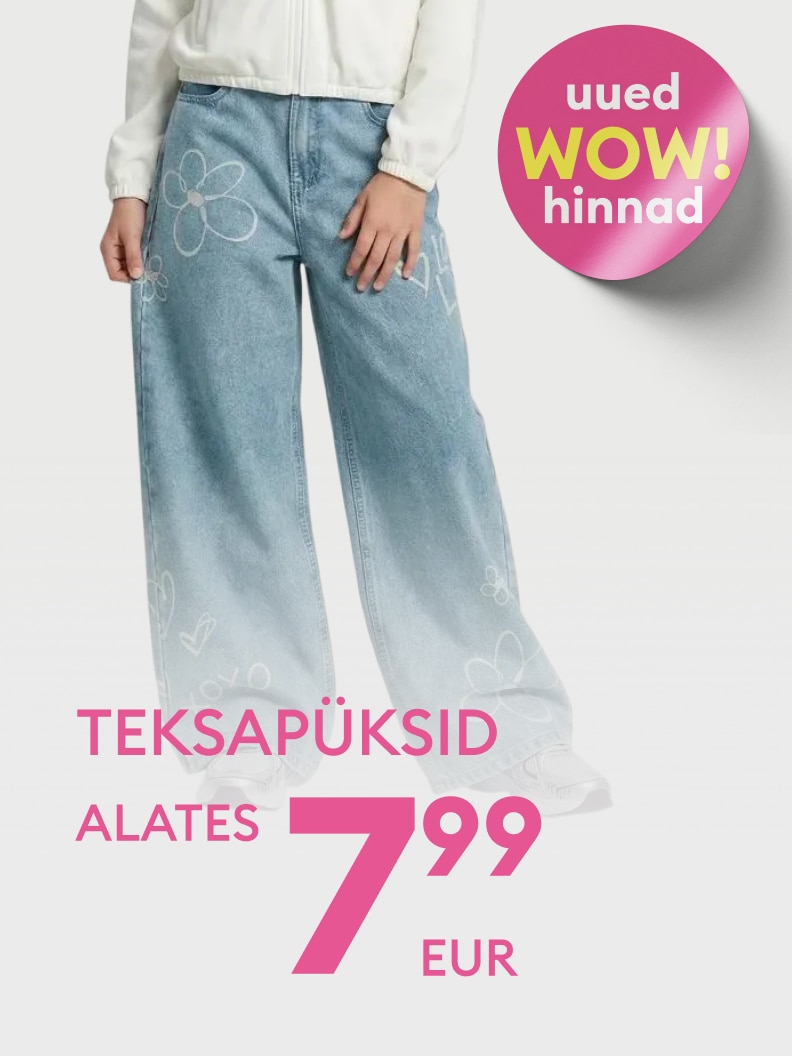 Reklaam noorte teksapükstele, mis teavitab uuest soodsast hinnapakkumisest alates 7,99 eurost.