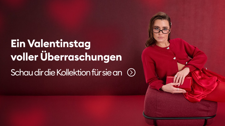 Ein Werbebild mit dem Text „Ein Valentinstag voller Überraschungen. Schau dir die Kollektion für sie an.“ Vorstellung einer besonderen Kollektion zum Valentinstag, mit der Möglichkeit, diese online zu entdecken.